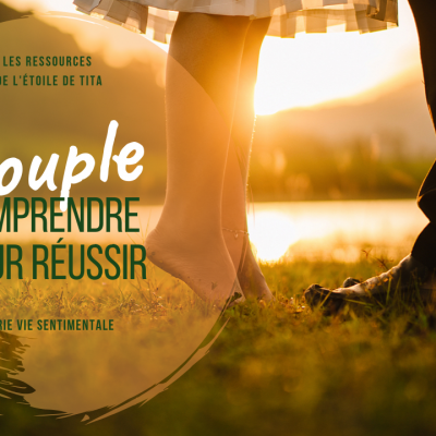 Couple : Comprendre pour réussir  