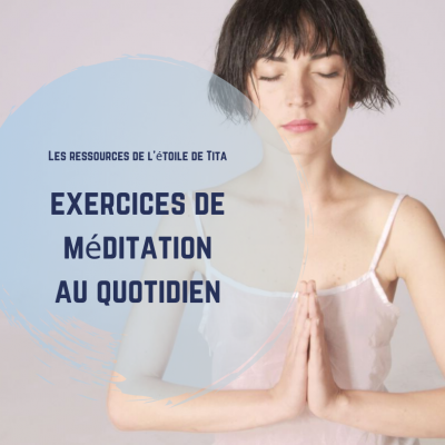 Fiche pratique :Exercices de méditation au quotidien  
