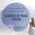 Exercices de pensee positive